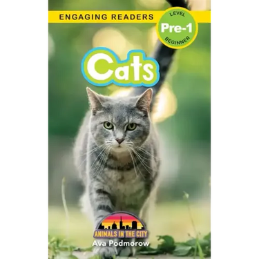 Cats: Animals in the City (Engaging Readers, Level Pre-1)