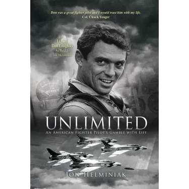 Unlimited: An American Fighter Pilot's Gamble with Life