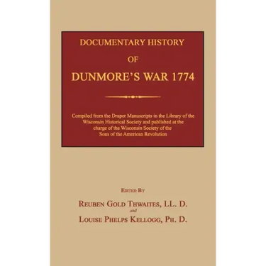 Documentary History of Dunmore's War 1774