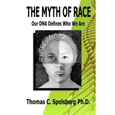 The Myth of Race: Our DNA Defines Who We Are