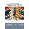 Retail Fashion Merchandise Assortment Planning and Trading: It is all about choices