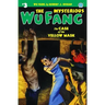 The Mysterious Wu Fang #3: The Case of the Yellow Mask