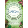 Natural Eye Care Series: Glaucoma