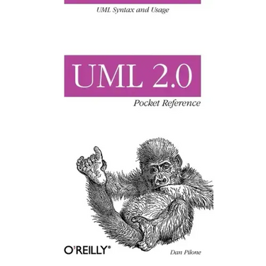 UML 2.0 Pocket Reference: UML Syntax and Usage