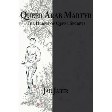 Queer Arab Martyr