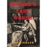 Mozart's Last Words