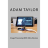 Image Processing With Xilinx Devices