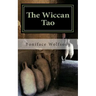 The Wiccan Tao: A reinterpretation of the Tao Te Ching