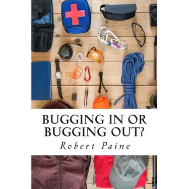 Bugging In or Bugging Out?