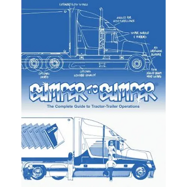 BUMPERTOBUMPER(R), The Complete Guide to Tractor-Trailer Operations