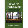 Good Ol' Fish Creek