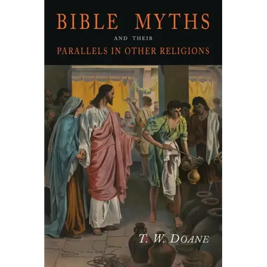 Bible Myths and Their Parallels in Other Religions