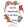Let's Go! Animal Tracks in the Snow!