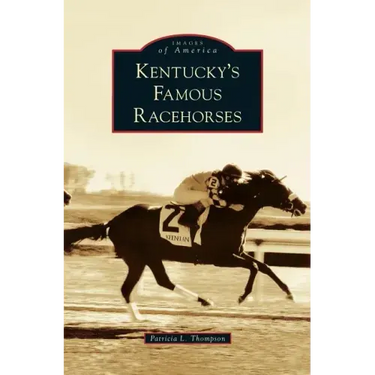 Kentucky's Famous Racehorses