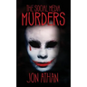 The Social Media Murders