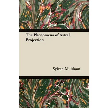 The Phenomena of Astral Projection