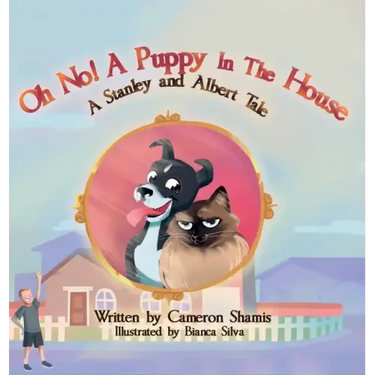 Oh No! A Puppy In The House: A Stanley and Albert Tale