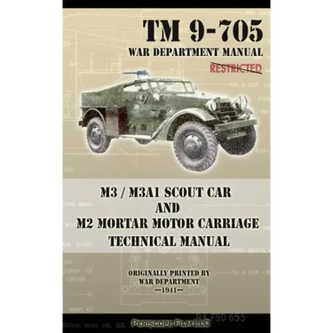 M3 / M3A1 Scout Car and M2 Mortar Motor Carriage Technical Manual