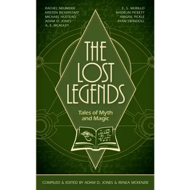The Lost Legends: Tales of Myth and Magic