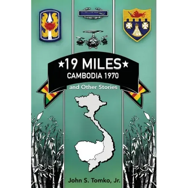 19 Miles: Cambodia 1970 and Other Stories