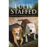 Fully Staffed: A Tale Of Two Staffies