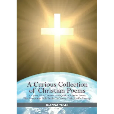 A Curious Collection of Christian Poems