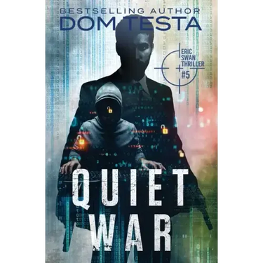 Quiet War: Eric Swan Thriller #5