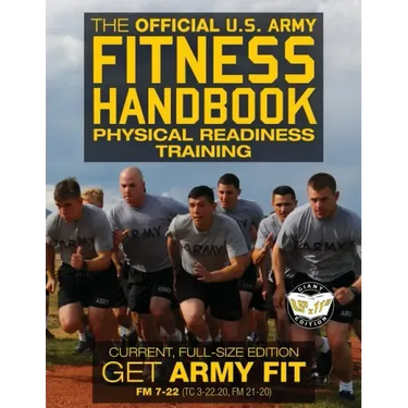 The Official US Army Fitness Handbook: Physical Readiness Training - Current, Full-Size Edition: Get Army Fit - 400+ Pages, Giant 8.5" x 11" Format: L
