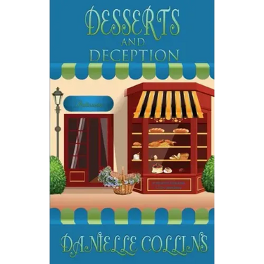 Desserts and Deception: A Margot Durand Cozy Mystery