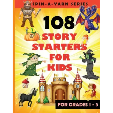 108 Story Starters For Kids: Single page Writing Prompts For Grades 1-3 (Children's Topics for Writing Short stories) - Perfect gift for budding wr