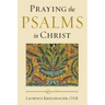 Praying the Psalms in Christ