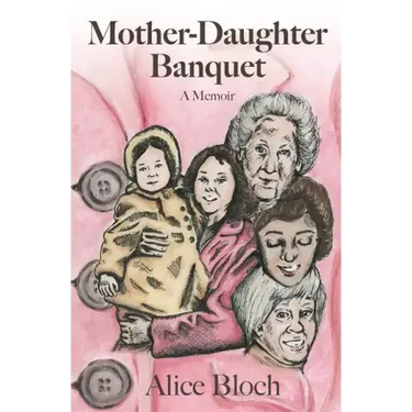 Mother-Daughter Banquet: A Memoir