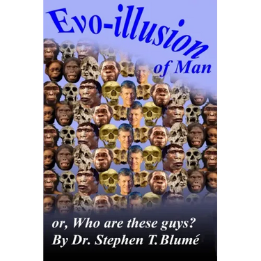 Evo-illusion of Man: or, Who Are These Guys?