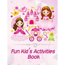 Fun kid's Activities Book: valentines day books for kids - Activity book for kids that contains easy to advanced level fun Sudoku book for kids a