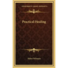 Practical Healing