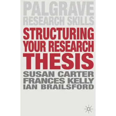 Structuring Your Research Thesis