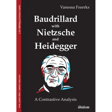Baudrillard with Nietzsche and Heidegger: A Contrastive Analysis