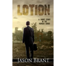 Lotion: A Short Story in the Hunger Series