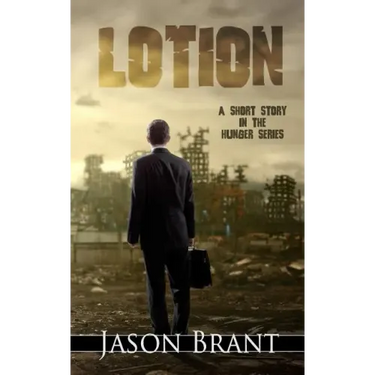 Lotion: A Short Story in the Hunger Series