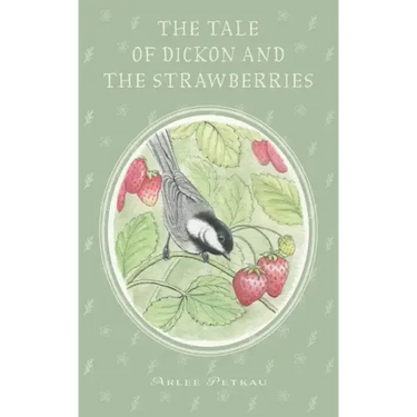 The Tale of Dickon and the Strawberries