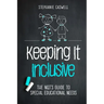 Keeping It Inclusive: The NQT's Guide to Special Educational Needs