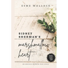 Sidney Sherman's Marshmallow Heart: An anxious modern love story