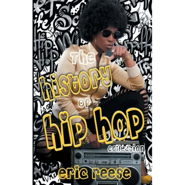 The History of Hip Hop Collection