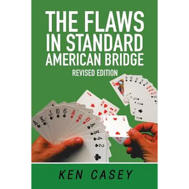 The Flaws in Standard American Bridge: Revised