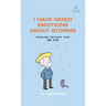 I Have Mixed Emotions About Storms: Selected Cartoons from THE POET - Volume 9