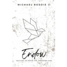Endow: Getting to Know the Unknown God