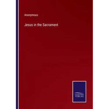 Jesus in the Sacrament