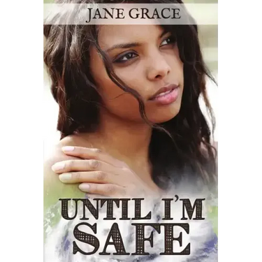 Until I'm Safe