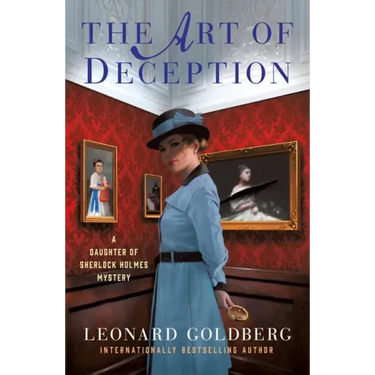 The Art of Deception: A Daughter of Sherlock Holmes Mystery