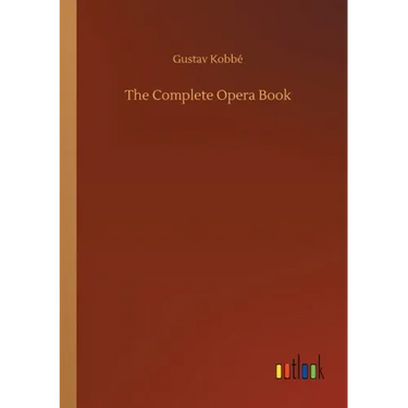The Complete Opera Book